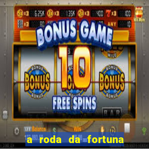 a roda da fortuna o que ele sente por mim